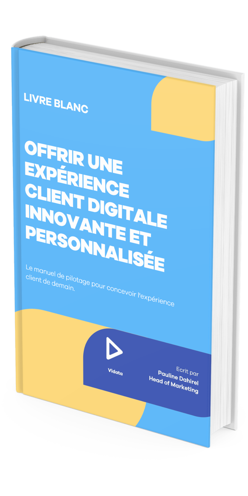 Offrir une expérience client digitale innovante et personnalisée